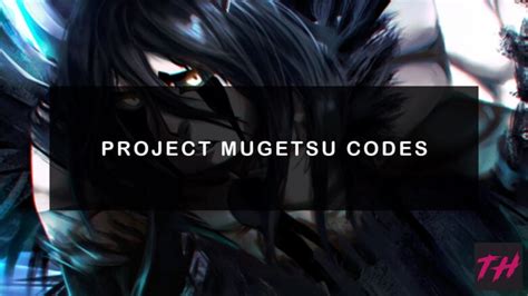 codes for project mugetsu 2023|Project Mugetsu Codes [PM] (December 2024)